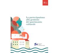 Libri Partecipazione Alla Gestione Del Patrimonio Culturale (La)