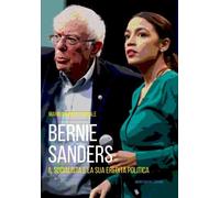 Libri Pascale Mario Michele - Bernie Sanders. Il Socialista E La Sua Eredita Pol