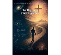 Libri Pasquale Giustiniani / Raffaele Russo / Luigi Verolino - Tra Ragione, Fede