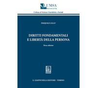 Libri Pasquale Lillo - Diritti Fondamentali E Liberta Della Persona