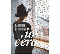 Libri Pasquale Pellegrini - Io c'ero - 2023 (Banlieue)