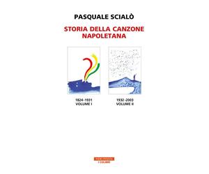 Libri Pasquale Scialò - Storia della canzone napoletana - 2023