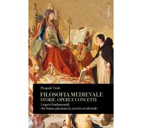 Libri Pasquale Vitale - Filosofia Medievale. Storie, Opere E Concetti. I Saperi