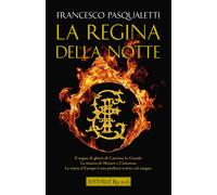 Libri Pasqualetti Francesco - La Regina Della Notte