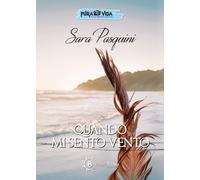 Libri Pasquini Sara - Quando Mi Sento Vento