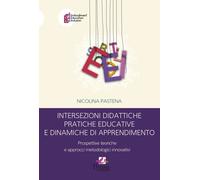 Libri Pastena Nicolina - Intersezioni Didattiche Pratiche Educative E Dinamiche