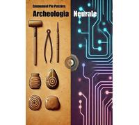 Libri Pastore Emmanuel Pio - Archeologia Neurale