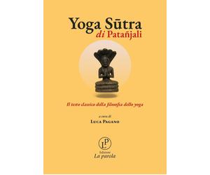 Libri PataÃ±jali - Yoga Sutra Di Patanjali. Il Testo Classico Della Filosofia De