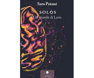 Libri PatanÃ© Sara - Solos. Gli Strambi Di Lavis