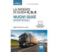 Libri Patente Di Guida C, D, E. Nuovi Quiz Ministeriali. Con Esercitazioni. Con
