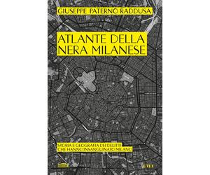 Libri PaternÃ² Raddusa Giuseppe - Atlante Della Nera Milanese. Storia E Geografi