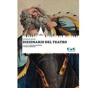 Libri Patrice Pavis - Dizionario del teatro - 2022 (Le teorie)