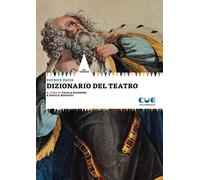 Libri Patrice Pavis - Dizionario del teatro - 2022 (Le teorie)