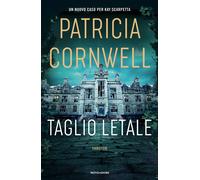 Libri Patricia D. Cornwell - Taglio Letale