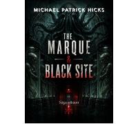 Libri Patrick Hicks Michael - The Marque & Black Site