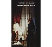 Libri Patrick Modiano - L'erba delle notti - 2014 (Supercoralli)