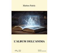 Libri Patris Matteo - L' Album Dell'anima
