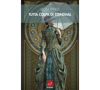 Libri Patrizi Laura - Tutta Colpa Di Stendhal