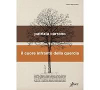 Il cuore infranto della quercia