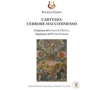 Libri Patrizia Crippa - Cartesio: L'errore Mai Commesso. Nuova Ediz.