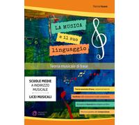 Libri Patrizia Fasano - La Musica E Il Suo Linguaggio - Teoria Musicale Di Base