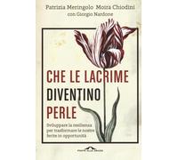 Libri Patrizia Meringolo / Moira Chiodini / Giorgio Nardone - Che Le Lacrime Div