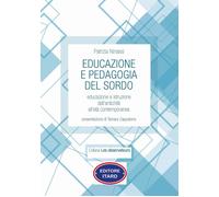 Libri Patrizia Ninassi - Educazione E Pedagogia Del Sordo. Educazione E Istruzio