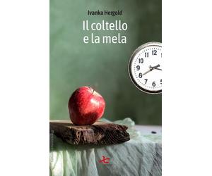 Libri Patrizia Raveggi - Il coltello e la mela - 2024