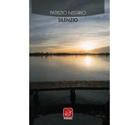 Libri Patrizio Nissirio - Silenzio