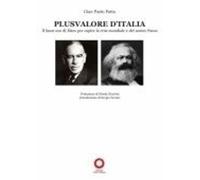 Libri Patta G. Paolo - Plusvalore D'Italia. Il Buon Uso Di Marx Per Capire La Cr