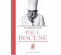 Libri Paul Bocuse - Al Mercato Con Paul Bocuse