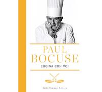 Libri Paul Bocuse - Paul Bocuse Cucina Con Voi