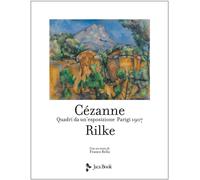 Libri Paul CÃ©zanne / Rainer Maria Rilke - Cezanne Rilke. Quadri Da Un'esposizio