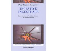 Incesto e incestuale - Racamier Paul-Claude