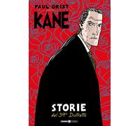 Libri Paul Grist Presenta: Kane 2 - Storie E Il 39 Distretto