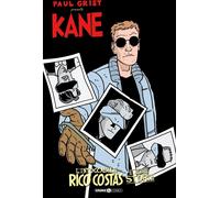Libri Paul Grist Presenta: Kane 3 - L'Intoccabile Rico Costas E Altre Storie