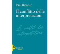 Libri Paul Ricoeur - Il Conflitto Delle Interpretazioni