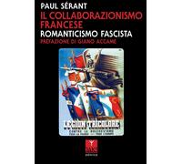 Libri Paul SÃ©rant - Il Collaborazionismo Francese