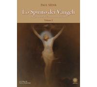 Libri Paul Sedir - Lo Spirito Dei Vangeli #02