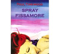 Libri Paul Timewood - Spray Fissamore