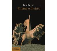 Libri Paul Veyne - Il pane e il circo - 2013