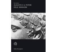 Libri Paul Zanker - Augusto e il potere delle immagini - 2006