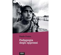 Libri Paulo Freire - Pedagogia Degli Oppressi