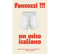 Libri Pautasso Guido Andrea / Luca Bochicchio / Sara Tongiani - Fantozzi Un M