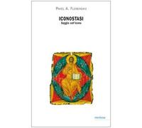 Libri Pavel A. Florenskij - Iconostasi. Saggio Sull'Icona