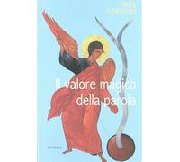 Libri Pavel A. Florenskij - Il Valore Magico Della Parola