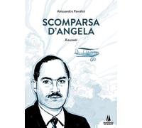 Libri Pavolini Alessandro - Scomparsa D'angela
