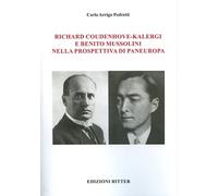 Libri Pedretti Carlo Arrigo - Richard Coudenhove-Kalergi E Benito Mussolini Nell
