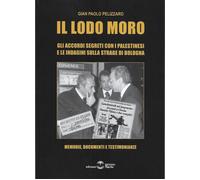 Libri Pelizzaro Gian Paolo - Il Lodo Moro. 2 Tomi Indivisibili