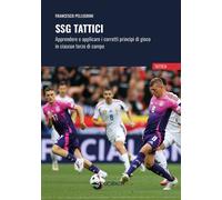 Libri Pellegrini Francesco - SSG Tattici. Apprendere E Applicare I Corretti Prin